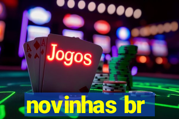 novinhas br